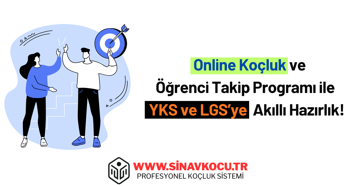 Online Koçluk ve Öğrenci Takip Programı ile YKS ve LGS’ye Akıllı Hazırlık!