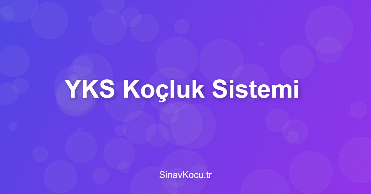 YKS Koçluk Sistemi
