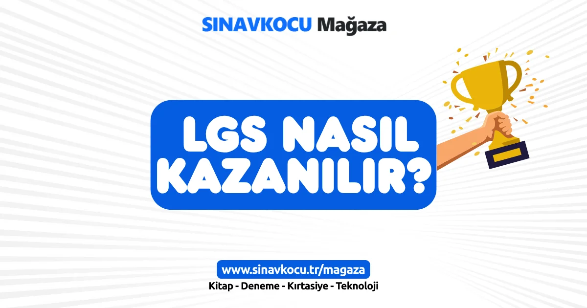LGS Nasıl Kazanılır