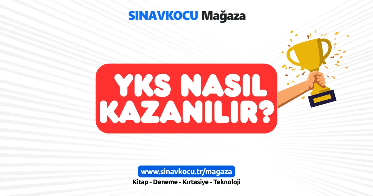 YKS Nasıl Kazanılır?